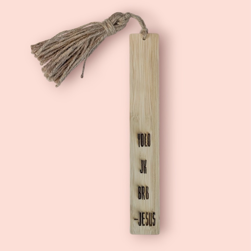 3/$15 YOLO JK BRB – Jesus Bamboo Bookmark with Tassel